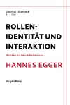 Hannes Egger, Rollenidentität und Interaktion