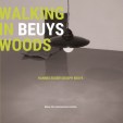 Hannes Egger, Walking in Beuys Woods